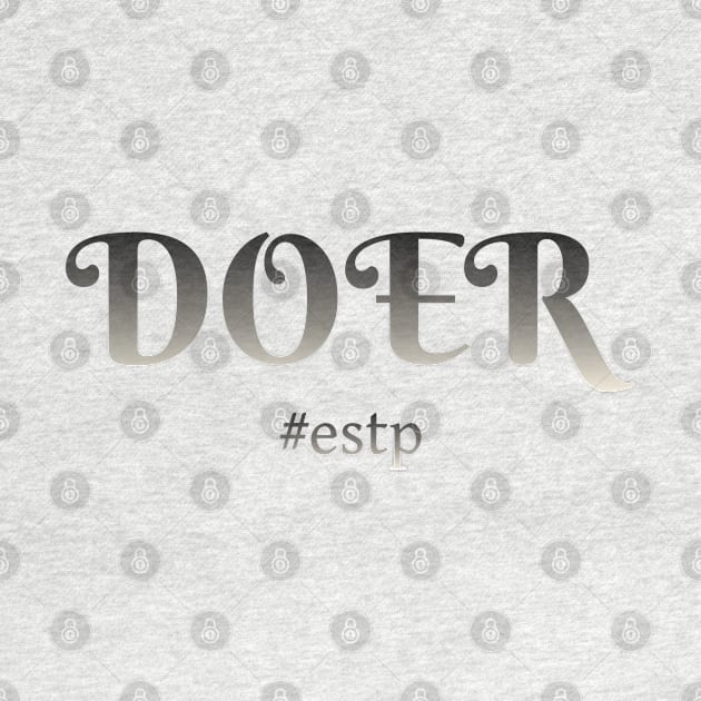 ESTP Doer by coloringiship